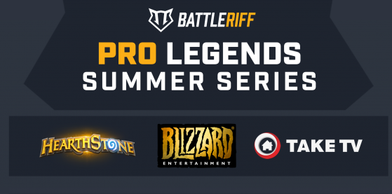 Hearthstone : Annonce Pro Legends Summer Series Battleriff
