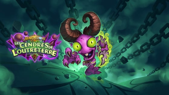 Hearthstone : decks Cendres de l'Outreterre (Ashes of the Outland)