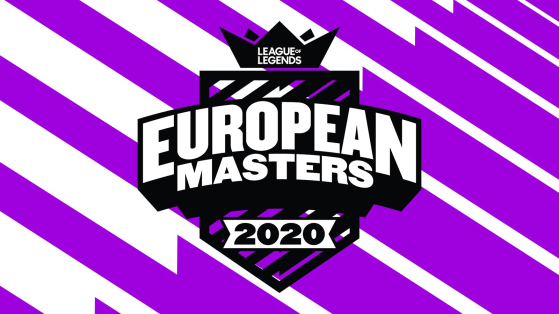 EM, European Masters LoL Spring Split 2020 : Programme, équipes, résultats