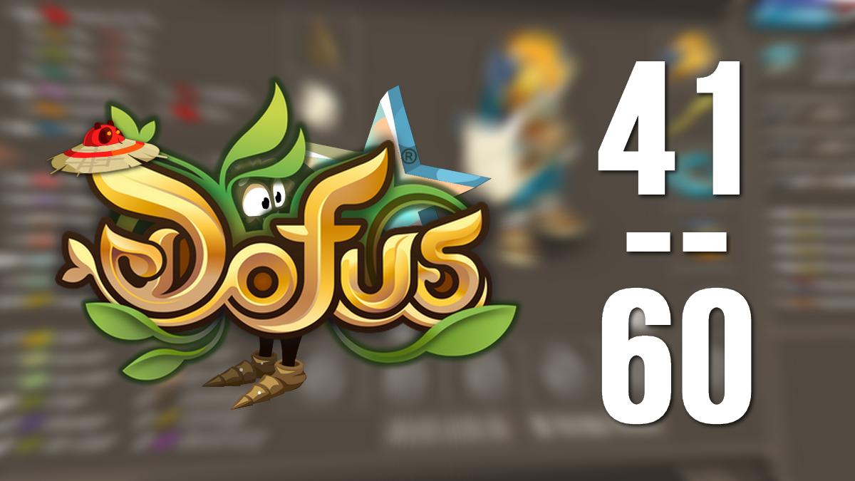 Dofus：物品指南，41-60 級的最佳裝備