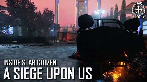 Inside Star Citizen : A Siege Upon Us